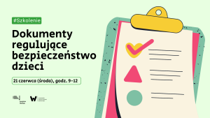 Szkolenie "Bezpieczeństwo dzieci" w Przejściu Dialogu. Obraz dokumentu.