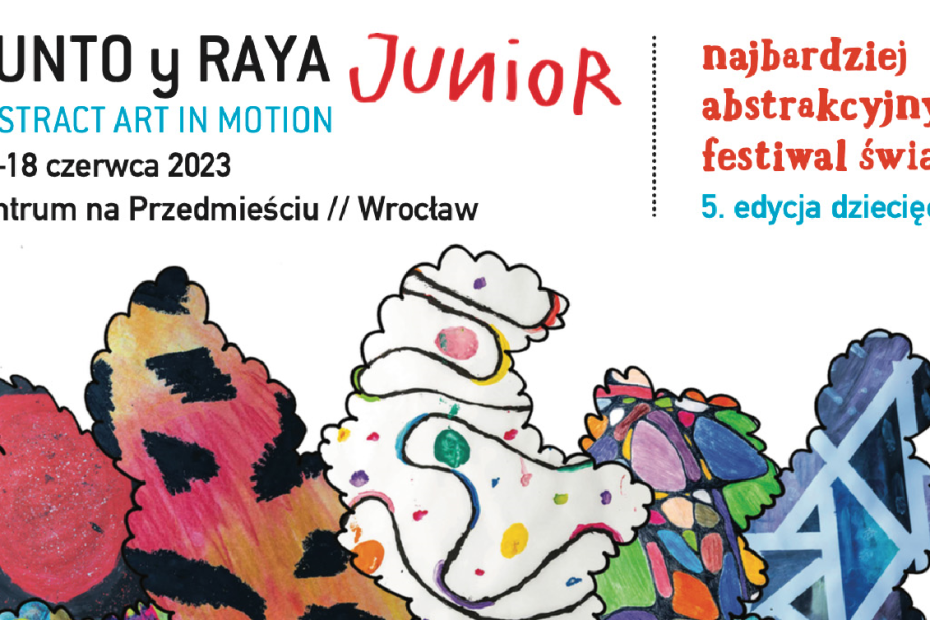 Punto y Raya Junior: warsztaty "WPLĄCZ(MY) SIĘ", czyli najbardziej abstrakcyjny festiwal świata. Na grafice znajdują się różnokolorowe obrazy abstrakcyjne.
