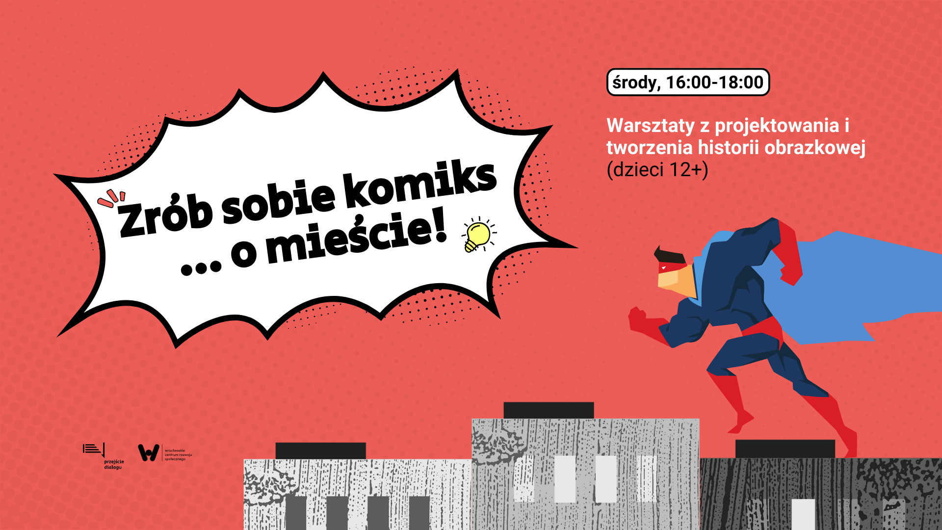 Warsztaty komiksowe dla dzieci "Zrób sobie komiks .. o mieście". Grafika przedstawiająca Supermana biegnącego po dachach budynków.