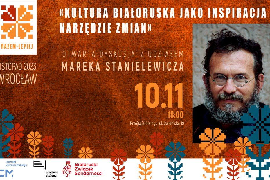 Zaproszenie na otwarte dyskusji po XI festiwalu Niezależnej Białoruskiej Kultury w Przejście Dialogu!