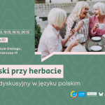 Polski przy herbacie. Klub dyskusyjny w j. polskim w Przejście Dialogu! Zdjęcia seniorów przy herbacie.