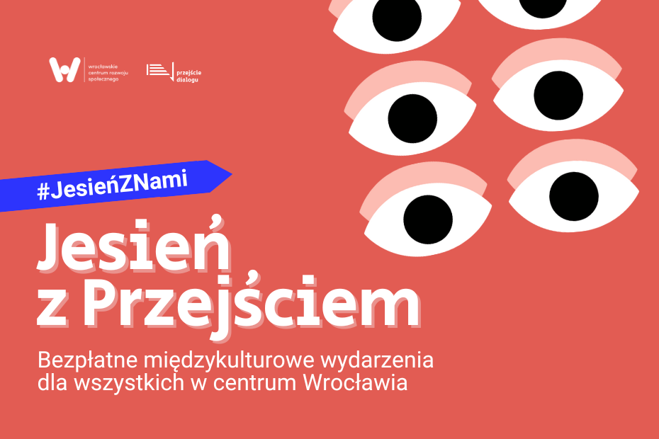 Plakat "Jesień z Przejściem" Bezpłatne wydarzenia dla wszystkich w centrum Wrocławia