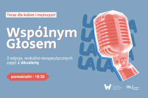 Plakat na wydarzenie -Wspólnym głosem - wokalno-terapeutyczne zajęcia w Przejściu Dialogu