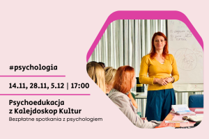 Plakat na wydarzenie : Psychoedukacja w Przejściu Dialogu