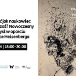 Plakat wydarzenia zapowiadającego wykład „Myśleć jak naukowiec czy filozof?” w dniu 17 kwietnia, w godzinach 18:00–20:00. Po lewej stronie znajdują się tekst i logotypy, po prawej – abstrakcyjne rysunkowe przedstawienie twarzy.