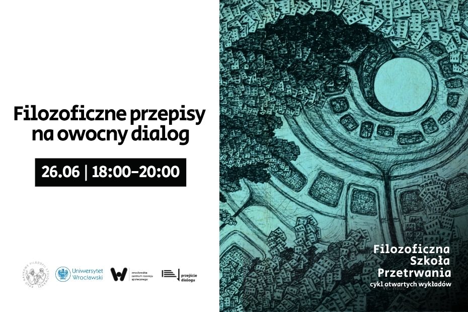 Abstrakcyjny, okrągły rysunek z geometrycznymi kształtami w zielonych tonacjach po prawej stronie. Informacje o wydarzeniu po lewej: „Filozoficzne przepisy na owocny dialog", 26.06, 18:00–20:00. U dołu umieszczono logotypy różnych instytucji.