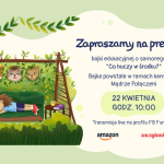 Plakat przedstawia tekst zapraszający na premierę bajki po prawej stronie, a po lewej stronie rysunek, gdzie jeż śpi na liściastej huśtawce, otoczony twarzami zwierząt wyglądającymi spomiędzy roślinności.