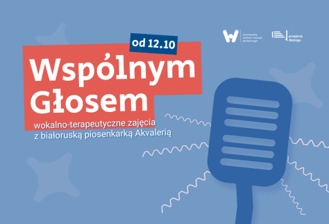 Niebieska grafika informacyjna z czerwonym panelem, na którym widnieje napis: "Wspólnym Głosem. wokalno-terapeutyczne zajęcia z białoruską piosenkarką Akvalerią" oraz informacja "od 12.10". W dolnym rogu grafiki znajduje się stylizowany niebieski mikrofon.